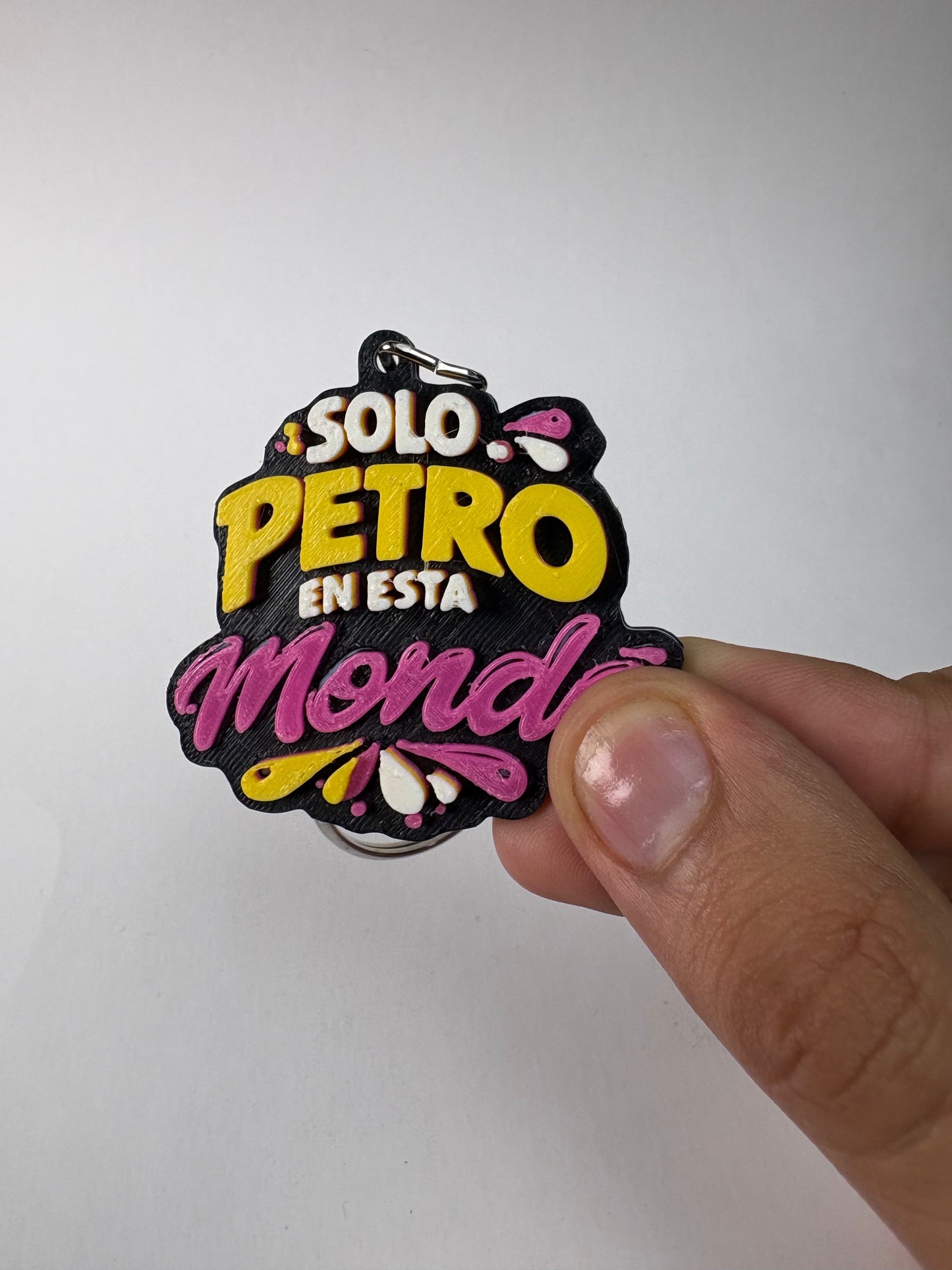 Llavero "Solo Petro En Esta Monda"