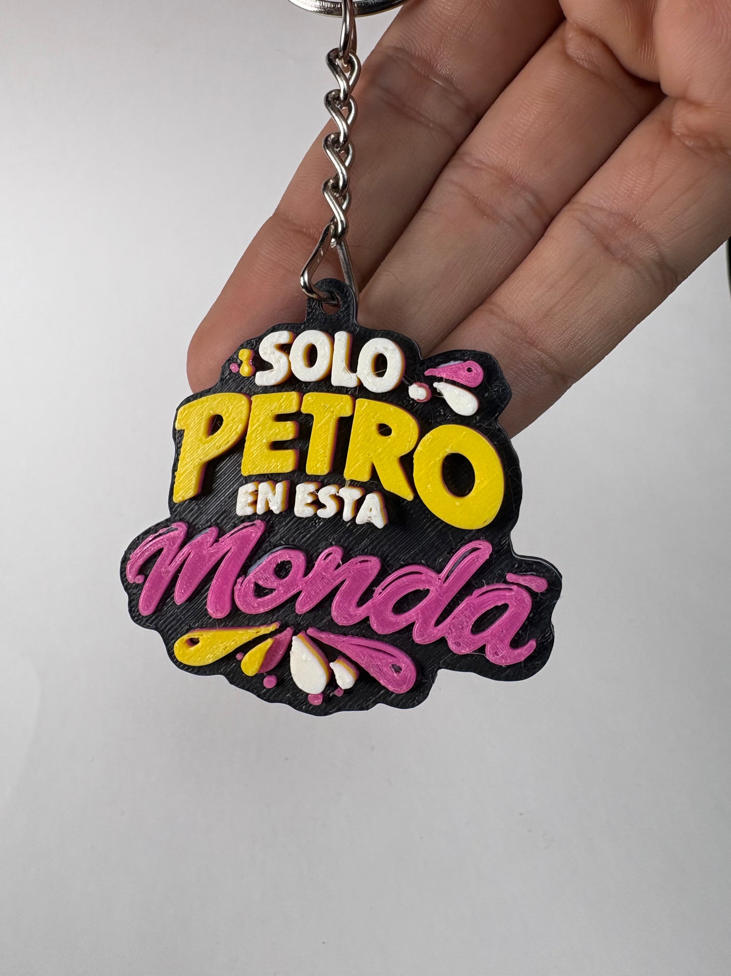 Llavero "Solo Petro En Esta Monda"